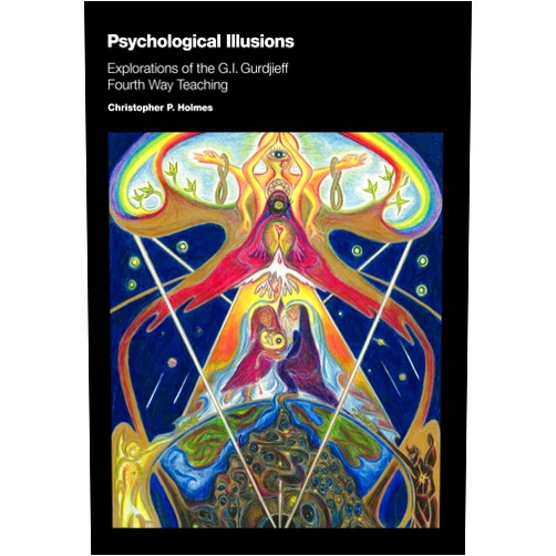 By Christopher P. Holmes (Author), Zeljka Zupanic (Author), Anita J. Mitra (Illustrator) & 0 more Psychological Illusions: Explorations of the G. I. Gurdjieff Fourth Way Teaching