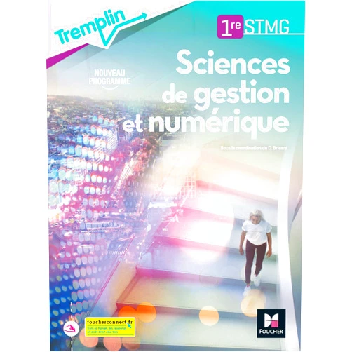French Edition by Chantal Bricard (Author), Isabelle Morel (Author), Grégory Wuiart (Author), Dris Ait-Zarguef (Author), Céline Castillo-Barral-Baron (Author), Sonia Charef (Author), Florent Chaumard (Author), Julie Esteves (Author), Jean-Louis Giordani (Author), Magali Lacas (Author), Hamza Merabet (Author) & 7 more Tremplin - SCIENCES DE GESTION ET NUMERIQUE 1re STMG - Éd. 2020 - Livre élève