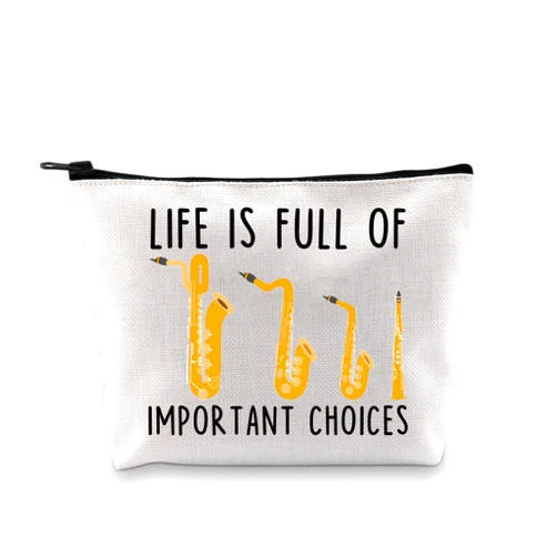 BDPWSS Saxophone Gifts for Saxophonist - Musical Instrument Life Is Full of Important Choices - Saxophone Lover Makeup Bag (Choice Saxophone Bag)