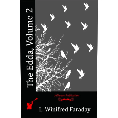 L. Winifred Faraday The Edda, Volume 2
