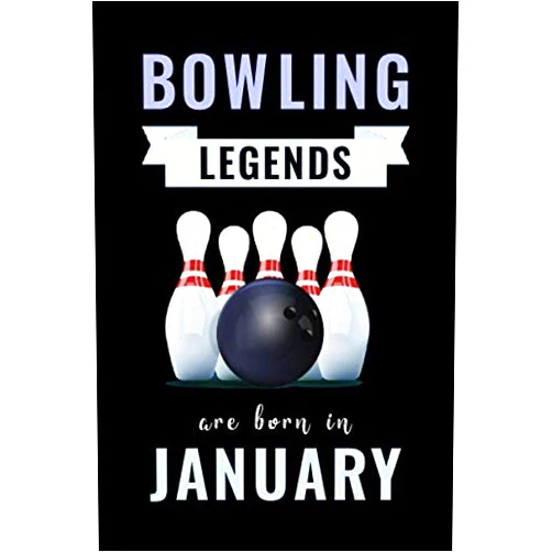 By Bowling Gary Studio (Author) Bowling Legends Are Born In January: Unique Bowling Birthday Gift For Boys, Girls, Players | Lined Notebook / Journal For Bowling Lovers & Fans | 110 Pages ( Bowling Birthday Gifts )