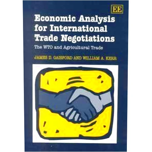 By James D. Gaisford (Author) Economic Analysis for International Trade Negotiations: The Wto and Agricultural Trade illustrated edition by Gaisford, James D., Kerr, William A. (2001) Hardcover