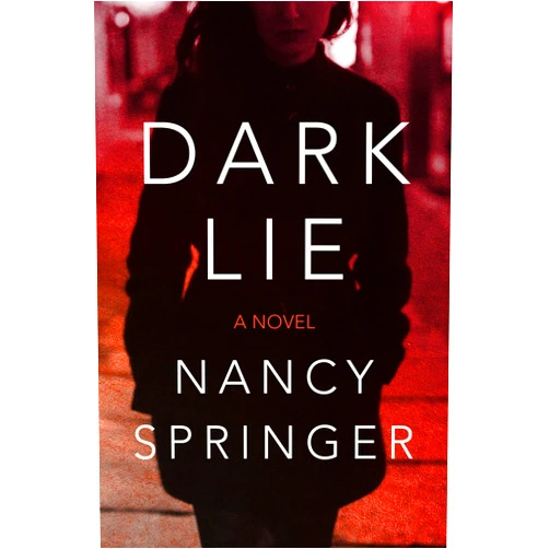 By Nancy Springer (Author) Format: Kindle Edition Dark Lie