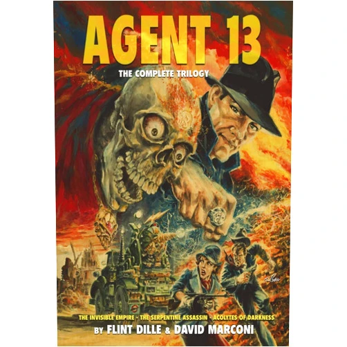 Flint Dille,David Marconi,Jim Craig Agent 13: The Complete Trilogy (The Pulp 2.0 Library)