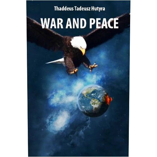 Thaddeus Tadeusz Hutyra War and Peace
