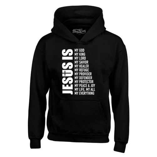 shop4ever Jesus is My Everything My God My Lord My Savior Christian Hoodie Sweatshirts