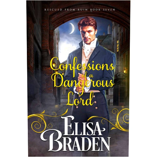 By Elisa Braden (Author) Format: Kindle Edition Confessions of a Dangerous Lord (Rescued from Ruin Book 7)