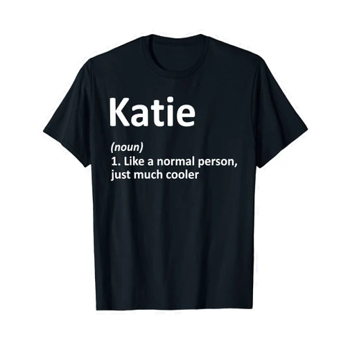 Custom Mom Wife Name Meaning Girl Christmas Women KATIE Definition Personalized Name Funny Birthday Gift Idea T-Shirt