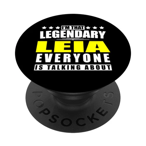 Surname First Name Saying Legendary Legend Quote Name Leia First Name Gifts - Funny Personalized Gift PopSockets Adhesive PopGrip