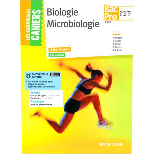 Véronique Maillet,Michèle Delomel,Annie Bertin,Carine Carrere,Nour-Eddine Rmiki Les Nouveaux Cahiers Biologie - Microbiologie - 2de-1re-Tle BAC PRO