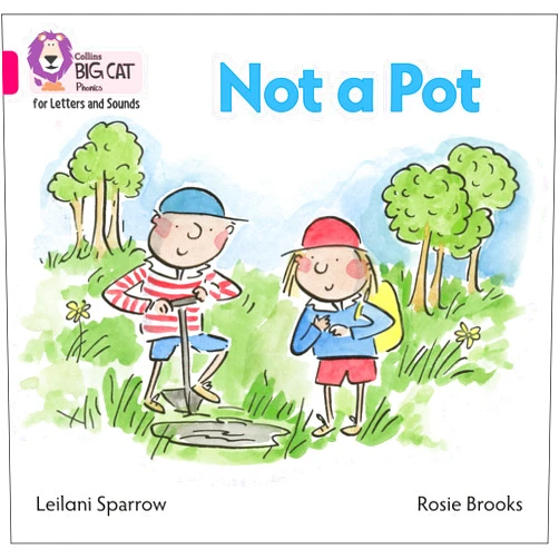 By Leilani Sparrow (Author), Rosie Brooks (Illustrator) Format: Kindle Edition Collins Big Cat Phonics for Letters and Sounds – Not a Pot Big Book: Band 01B/Pink B