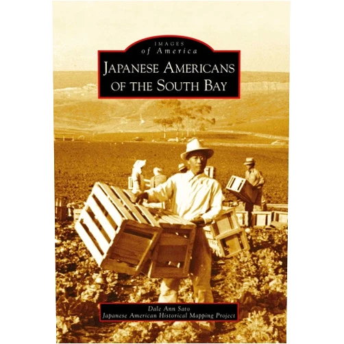 By Dale Ann Sato (Author), Japanese American Historical Mapping Project (Author) Japanese Americans of the South Bay (Images of America)