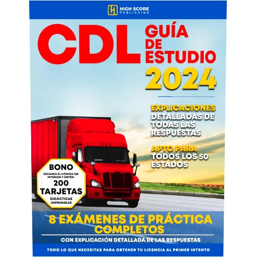 Spanish Edition by High Score Publishing (Author) CDL Guía de Estudio 2024: Todo lo que Necesitas para Obtener tu Licencia al Primer Intento | Incluye 8 Exámenes de Práctica Completos, Apto para Todas las Clases y Endosos (Spanish Edition)