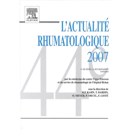 Thomas Bardin,Marcel-Francis Kahn,Frédéric Lioté,Olivier Meyer,Philippe Orcel,Anne Allard,Agnès Bouchaud-Chabot,Pierre Bourgeois,Valérie Bousson,Béatrice Bouvard,Thierry Boyer,Philippe Brissaud,Daniel Chappard,Pascal Chazerain,Gilles Chiocchia,Jean Chretien,Françoise Audisio,Martine Cohen-Solal,Marie-Christine De Vernejoul,Bénédicte Debray,Xavier Demondion,Philippe Dieudé,Hang Korng Ea,Géraldine Falgarone,Bruno Fautrel,Violaine Foltz,Claire Georges,Ghazi Ayoub,Anne Grasland,Albert Haddad,Didier Hannouche,Gilles Hayem,Claudine Huber-Levernieux,Denis Huten,Georges JEAN-BAPTISTE,Farid Kemiche,Sophie Lahalle,Jean-Denis Laredo,Bernard Bannwarth,Erick Legrand,Henri Lellouche,Véra Lemaire,Michel Lequesne,Pauline M'Bappé,Laetitia Michou,Bertrand Naveau,Rémy Nizard,Elisabeth Palazzo,Caroline Parlier-Cuau,Hervé Bard,Edouard Pertuiset,Antoine PETIT,Thao Pham,Christophe Piat,Clément Prati,Mickaël ROUSIERE,Pascal Richette,Sid-Ahmed Rouidi,Eric Roulot,Fabienne Roux,Céline Bazille,Nathalie Saidenberg-Kermanac'h,Olivia Silberman,Virginie Simon,Florence Tubach,Cécile Viala,Philippe Vinceneux,Valérie Vuillemin,Marc Wybier,Johann Beaudreuil,Francis Berenbaum,Marie-Christophe Boissier L'actualité rhumatologique 2007 (French Edition)