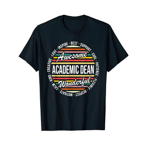 Academic Dean Shirts Only Academic Dean Funny Gifts Appreciation T-Shirt