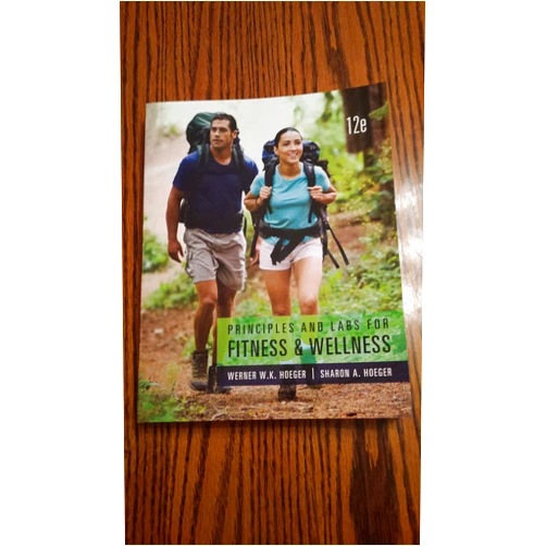 Wener W.K. Hoeger,Sharon A. Hoeger Principles and Labs for Fitness and Wellness
