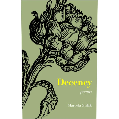 By Marcela Sulak (Author) Decency