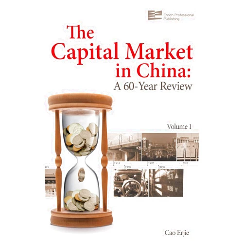 Enrich Professional Publishing Capital Market In China: A 60-Year Review (Volume 1)