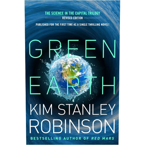 By Kim Stanley Robinson (Author) Format: Kindle Edition Green Earth (The Science in the Capital)