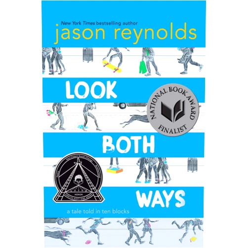 Jason Reynolds,Alexander Nabaum Look Both Ways: A Tale Told in Ten Blocks