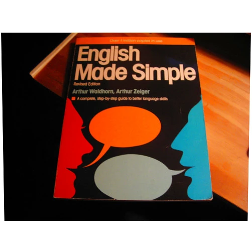 Arthur Waldhorn,Arthur Zeiger English Made Simple, Revised Edition: A Complete, Step-by-Step Guide to Better Language Skills