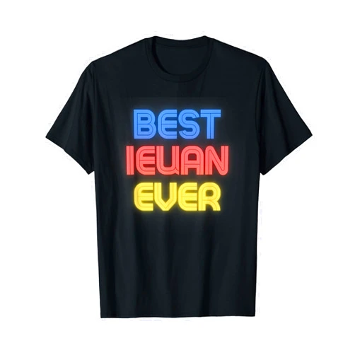 Ieuan Name Shirts & Gifts Best Ieuan Ever - Funny Ieuan Name Ieuan T-Shirt