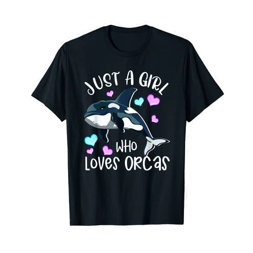 Whale Family Ocean Conservation Gifts By DSR Just A Girl Who Loves Orcas Whale Lover Gift Killer Whale T-Shirt