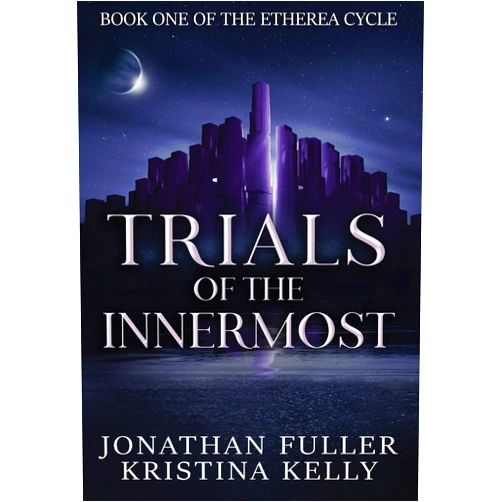 Jonathan Fuller,Kristina Kelly Trials of the Innermost