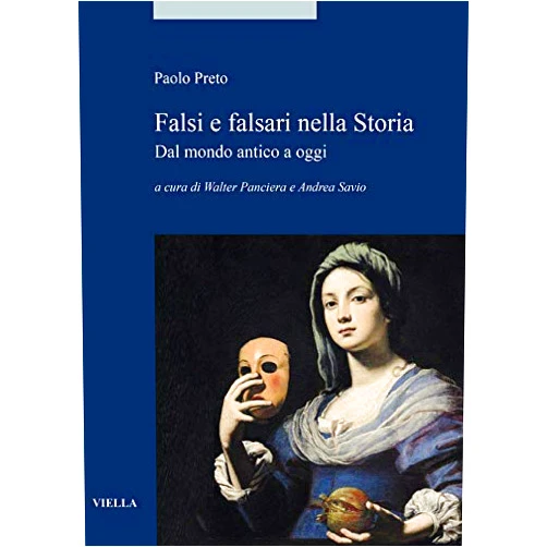 Italian Edition by Paolo Preto (Author) Format: Kindle Edition Falsi e falsari nella Storia: Dal mondo antico a oggi (Italian Edition)
