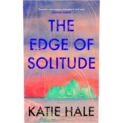 By Katie Hale (Author) The Edge of Solitude
