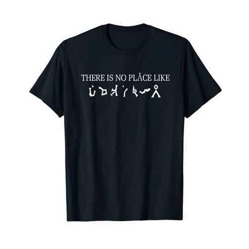 Funny There Is No Place Like Sci-Fi Tee Shirt There Is No Place Like Sci-Fi T-Shirt