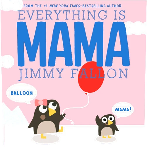Jimmy Fallon,Miguel Ordóñez Everything Is Mama