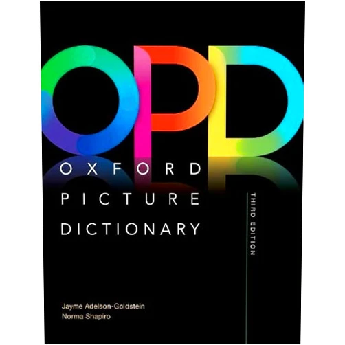 Jayme Adelson-Goldstein,Norma Shapiro Oxford Picture Dictionary Third Edition: Monolingual Dictionary
