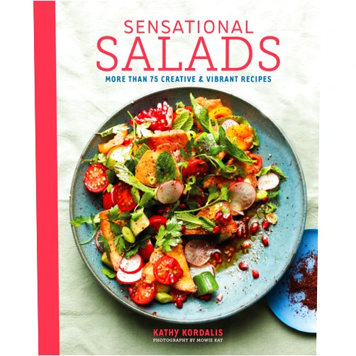 Kathy Kordalis Sensational Salads: More than 75 creative & vibrant recipes