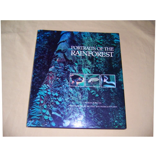 By Adrian Forsyth (Author), Michael Fogden (Author), Patricia Fogden (Author) & 0 more Portraits of the Rainforest