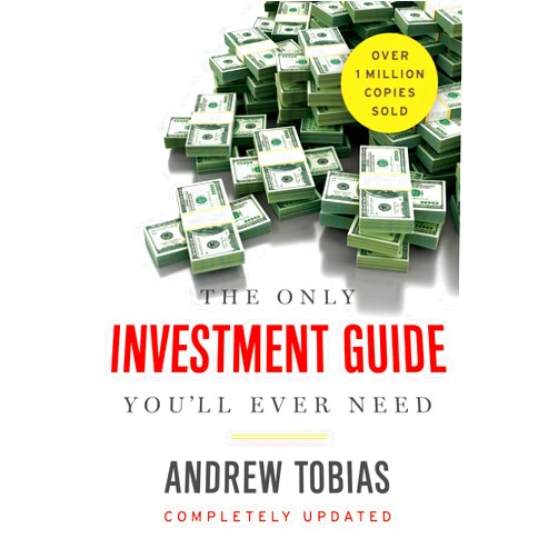 Andrew Tobias The Only Investment Guide You'll Ever Need