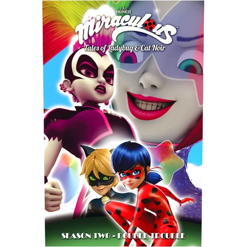 Jeremy Zag,Thomas Astruc,Matthieu Choquet,Fred Lenoir,Sébastien Thibaudeau,Nolwenn Pierre,Nicole D'Andria,Cheryl Black Miraculous: Tales of Ladybug and Cat Noir: Season Two – Double Trouble (MIRACULOUS TALES LADYBUG & CAT NOIR TP S2)
