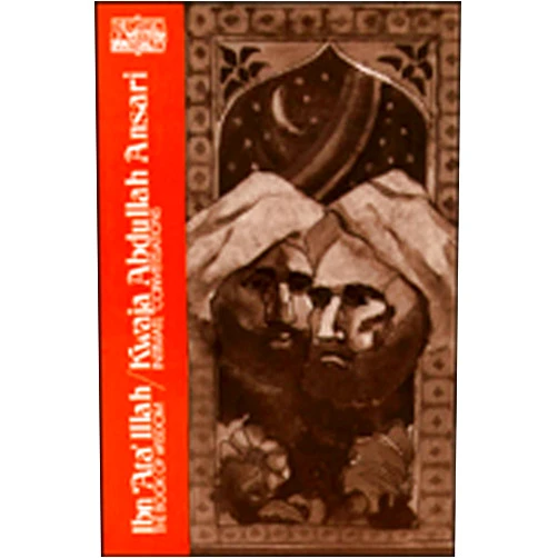 By Victor Danner (Author), Wheeler M. Thackston (Author), Annemarie Schimmel (Author) & 0 more Ibn ‘Ata’ Illah/Kwaja Abdullah Ansari: The Book of Wisdom and Kwaja Abdullah Ansari, Intimate Conversations (Classics of Western Spirituality (Paperback))