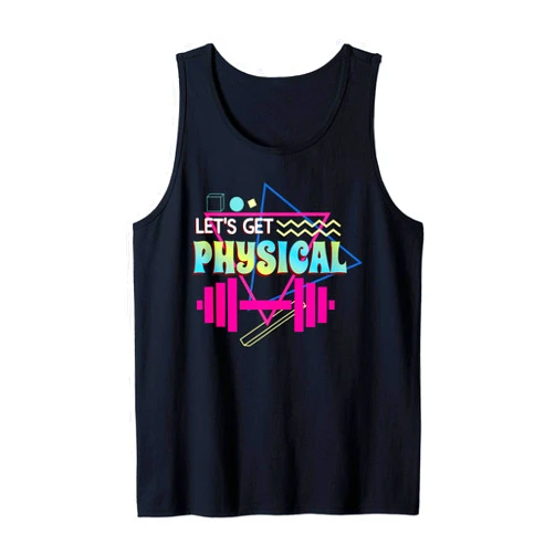 80s SMMBYV Lets get physical | Totally Rad 90s Style Workout Gym Retro Tank Top
