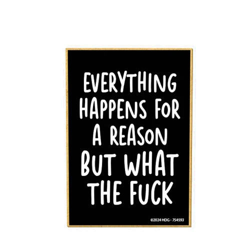 Honey Dew Gifts, Everything Happens for A Reason, Fridge Magnet, Funny Magnets, Refrigerator Magnets, Gag Gifts for Adults, Locker Decorations, Inappropriate Gifts, 2.5 inch by 3.5 Inch, 754593