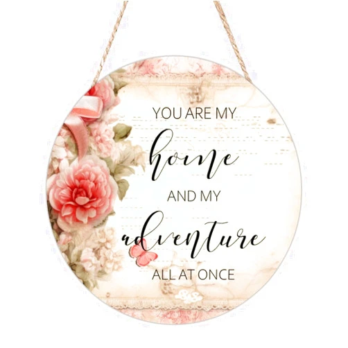 LLGUTF You Are My Home And My Adventure All At Once Valentine Door Wooden Farmhouse Wood Plaque Craft Wall Art Hanging Rustic Wood Signs for Indoor Outdoor Kitchen Dining Room Decor Welcome Sign Round 12x12 Inch