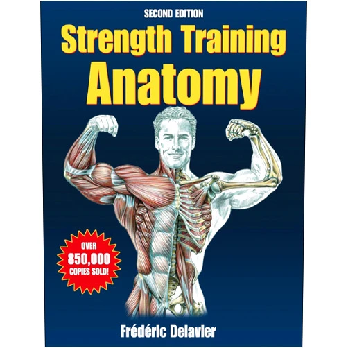 Frederic Delavier Strength Training Anatomy - 2nd Edition