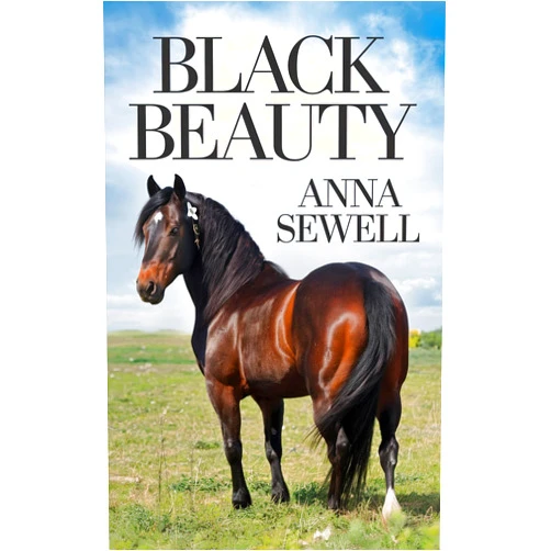 By Anna Sewell (Author) Format: Kindle Edition Black Beauty