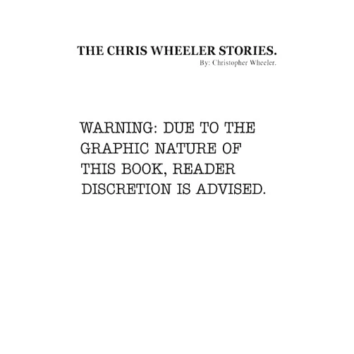 By Christopher Wheeler (Author) Format: Kindle Edition The Chris Wheeler Stories