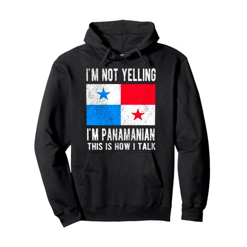 Funny Panamanian Heritage Not Yelling I'm Panamanian Panama Flag Panamanian Roots Pullover Hoodie