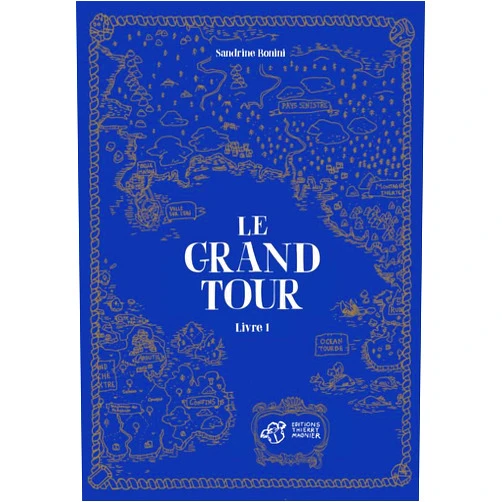 French Edition by Sandrine Bonini (Author) Le Grand Tour - Livre 1