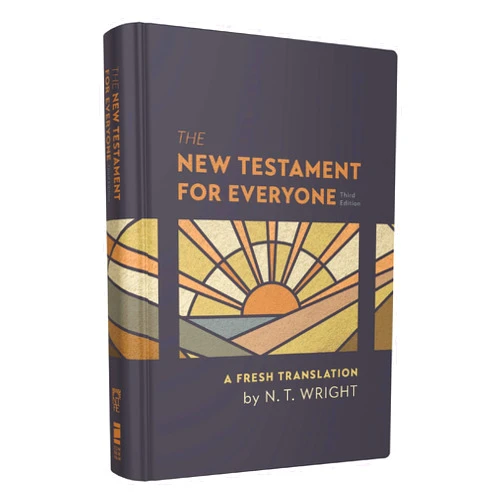 N. T. Wright The New Testament for Everyone, Third Edition, Hardcover: A Fresh Translation