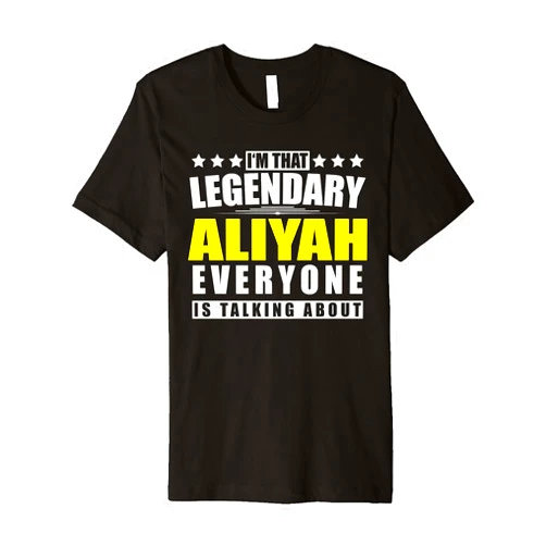 Surname First Name Saying Legendary Legend Quote Name Aliyah First Name Gifts - Funny Personalized Gift Premium T-Shirt
