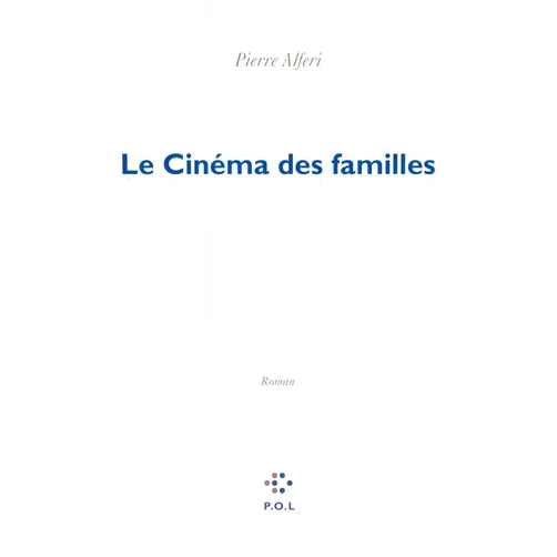 French Edition by Pierre Alferi (Author) Le Cinéma des familles