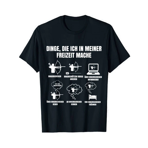 Tagesplan Bogenschütze Bogensport Geschenke & Co. Bow Things Die In Meine Freizeit Mache Archery T-Shirt